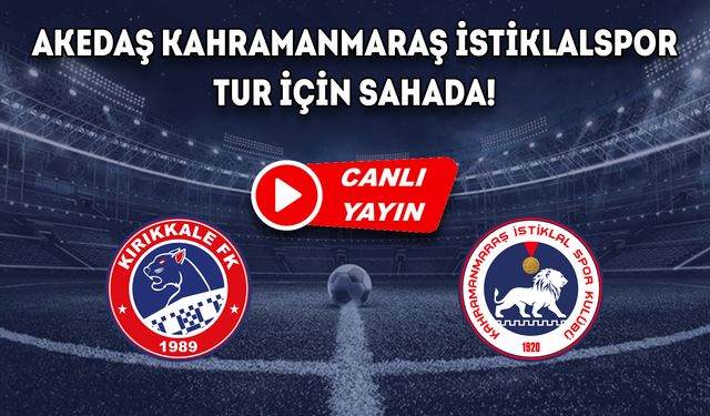 Akedaş Kahramanmaraş İstiklalspor 2 - 0 Kırıkkale Gücü Play-Off Rövanş Maçı Canlı izle