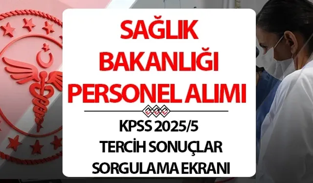ÖSYM KPSS 2025/5 Sağlık Bakanlığı personel alımı sonuçları