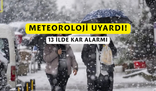 Montları hazırlayın! Pazartesi 13 il beyaza bürünüyor!