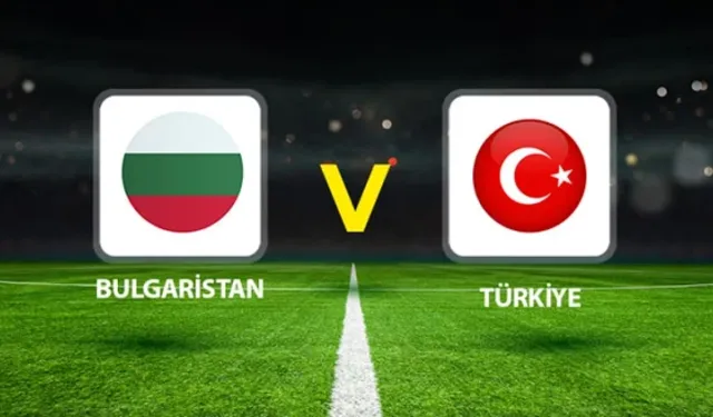A Milli Takım, Bulgaristan maçında sahaya çıkıyor