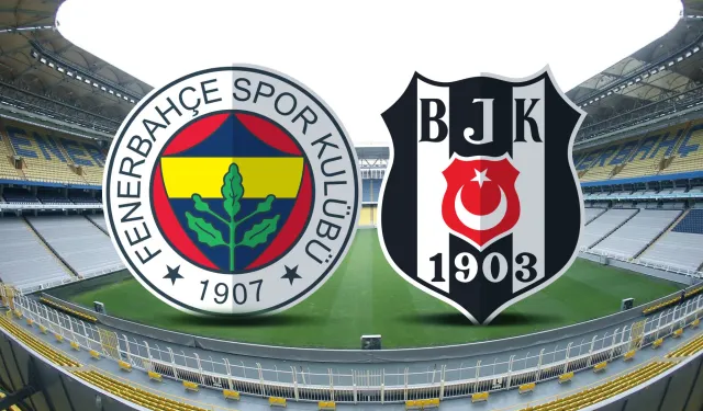 Fenerbahçe-Beşiktaş maçı ne zaman, saat kaçta? (MUHTEMEL 11)