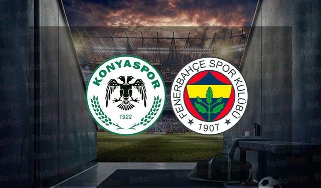 Fenerbahçe–Konyaspor Maçı Ne Zaman, Saat Kaçta, Hangi Kanalda?