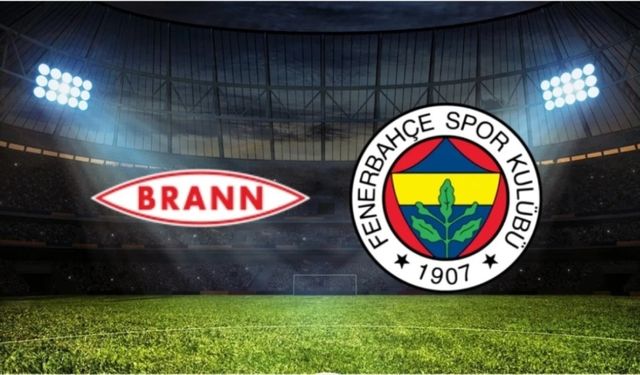 Brann–Fenerbahçe| Saat Kaçta, Hangi Kanalda? Muhtemel 11'ler