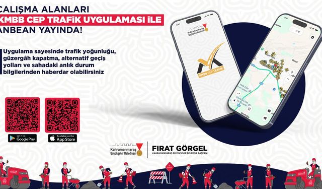 “KMBB Cep Trafik” ile Kahramanmaraş’ta Anlık Trafik Bilgisi
