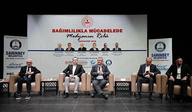Bağımlılıkla Mücadelede Medyanın Rolü Gaziantep'te Konuşuldu