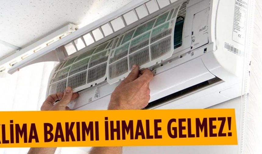 Klima Bakımına dikkat!