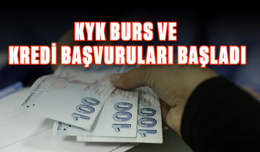 KYK burs ve kredi başvuruları başladı