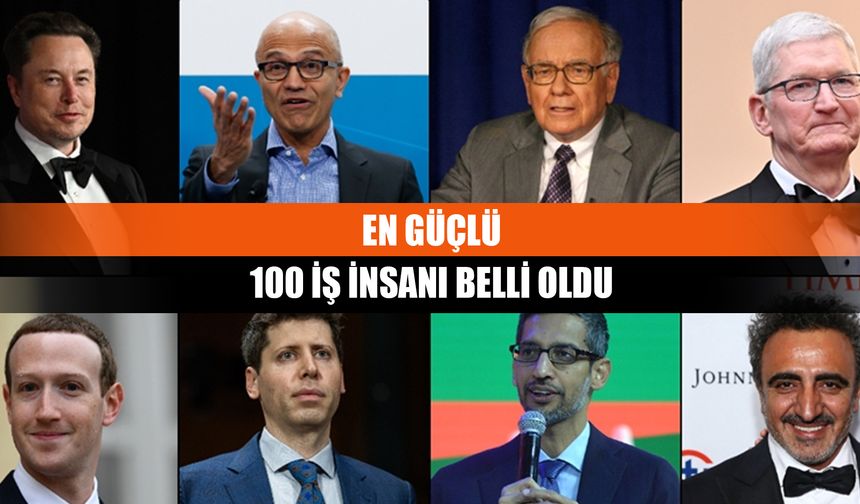 En güçlü 100 iş insanı belli oldu