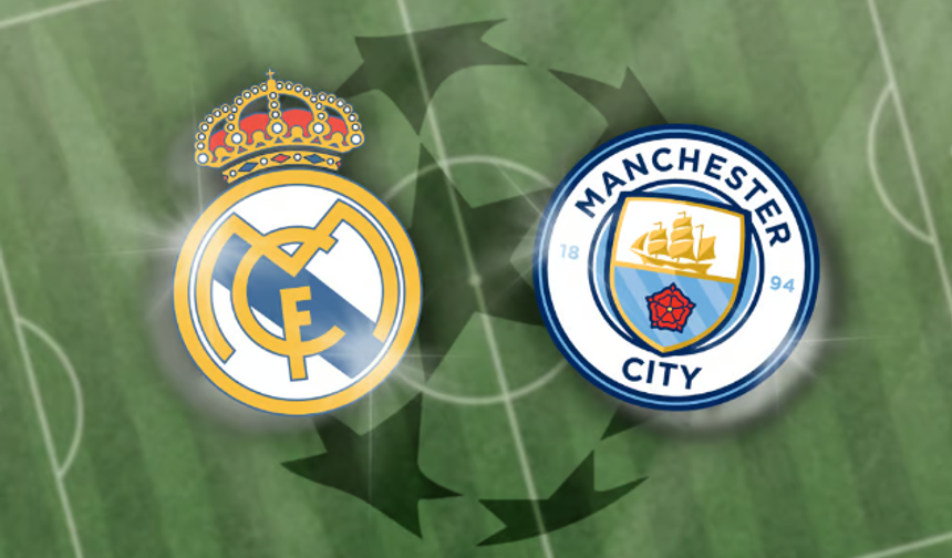 Real Madrid-Manchester City Maçı Ne Zaman Saat Kaçta, Hangi Kanalda?