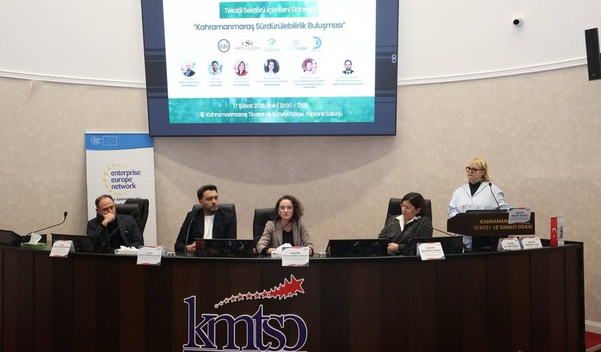 Sürdürülebilir tekstil için Kahramanmaraş’ta güçlü buluşma!