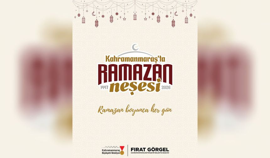 Kahramanmaraş’ta Ramazan Akşamları Şenlenecek: Özel Program Takvimi Açıklandı