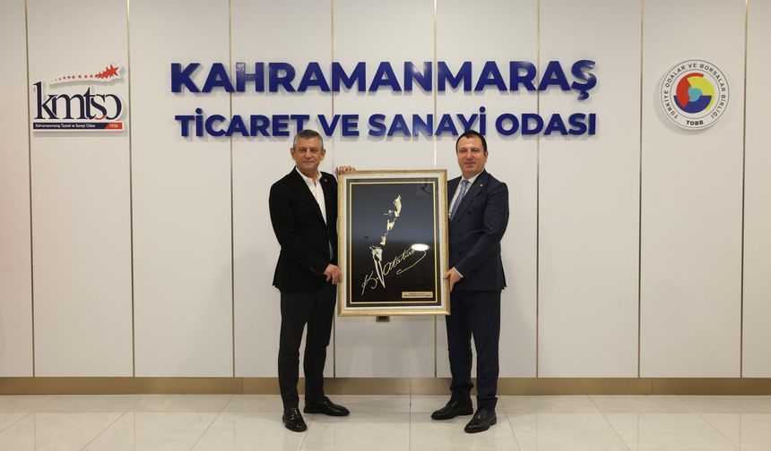 CHP Genel Başkanı Özgür Özel’den KMTSO’ya Ziyaret
