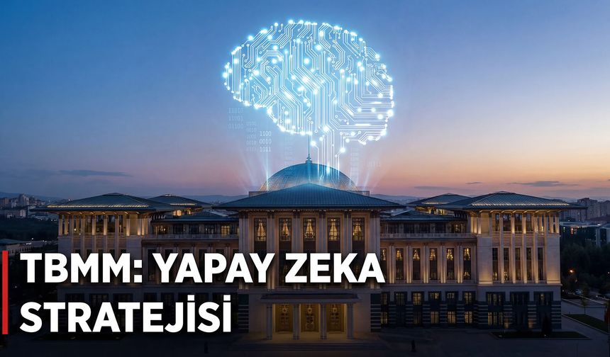Türkiye’nin Yapay Zeka Yasası Geliyor: TBMM’deki 3 Teklif Ne Diyor?