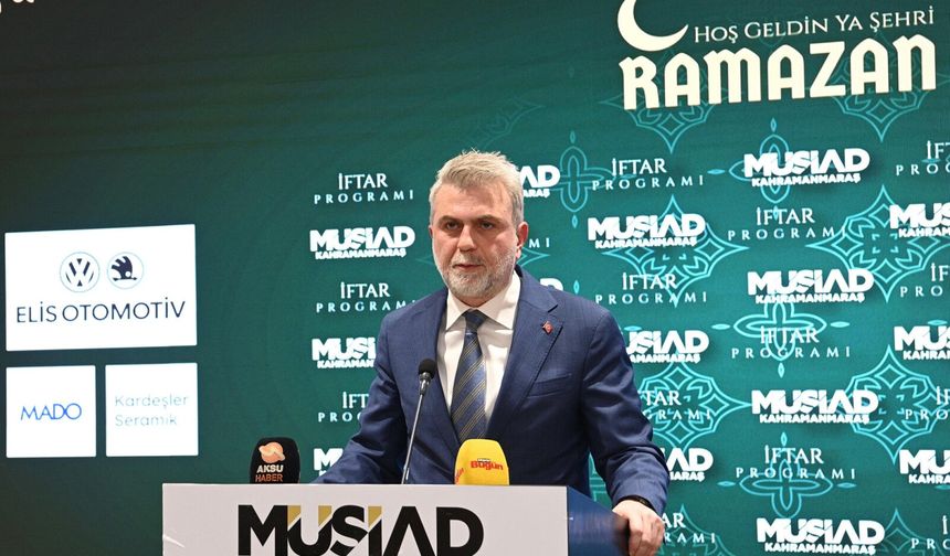 Başkan Görgel’den MÜSİAD'ın İftar Programında Birlik ve Kalkınma Vurgusu