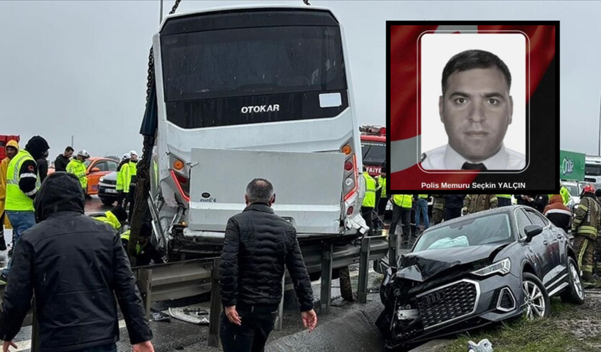 Kuzey Marmara Otoyolu’ndaki Kazada Yaralanan Polis Memuru Seçkin Yalçın Şehit Oldu