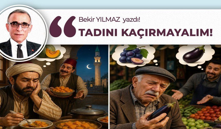 Tadını Kaçırmayalım!