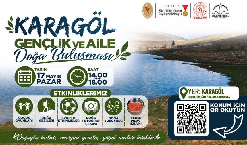 Kahramanmaraş'ta Gençlik Bayramı Karagöl’de Doğayla Kutlanacak