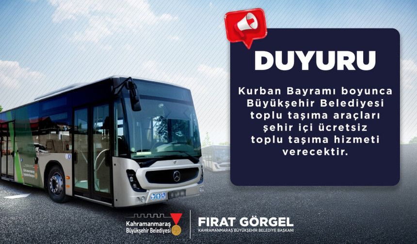Kahramanmaraş’ta Bayramda Toplu Ulaşım Ücretsiz! Mezarlıklara Özel Ring Seferleri de Başlıyor