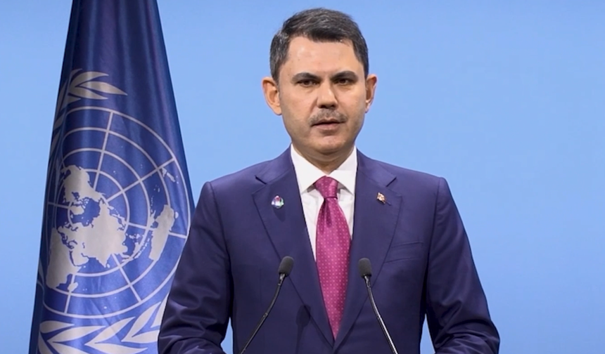 COP31 Başkanı ve Çevre, Şehircilik ve İklim Değişikliği Bakanı Kurum’dan Önemli Mesajlar