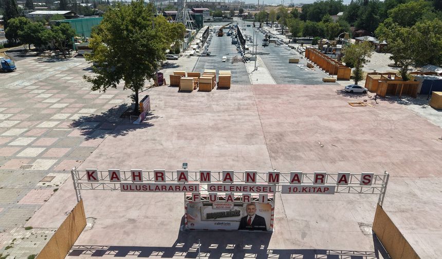 Kahramanmaraş’ta Büyük Geri Sayım! Tarihi Fuar İçin Kapılar 1 Ağustos’ta Açılıyor