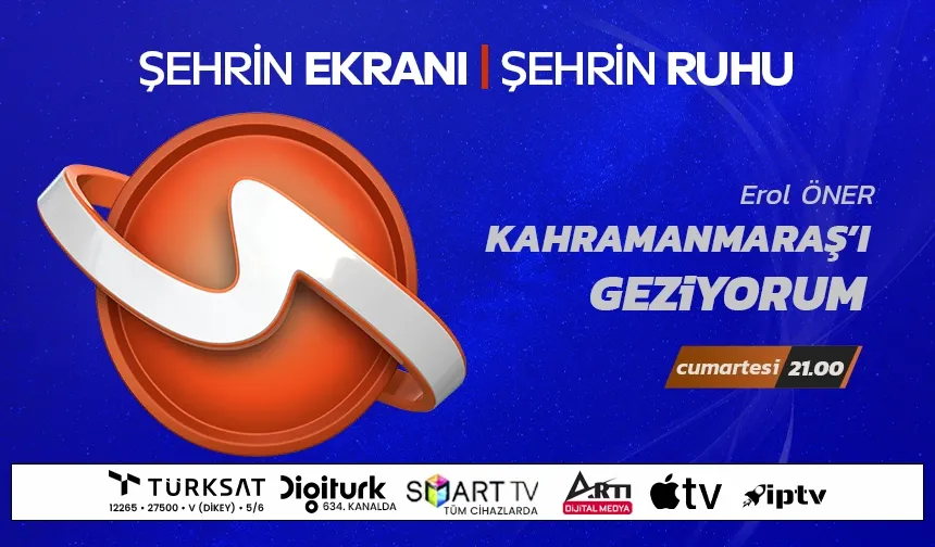 Kahramanmaraş'ı Geziyorum