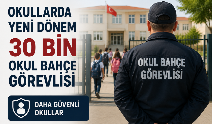 MEB 30 BİN OKUL BAHÇE GÖREVLİSİ ALIMI| İllere Göre Kontenjan Dağılımı ve Şartlar, Kahramanmaraş'ta Kaç Görevli Alınacak?