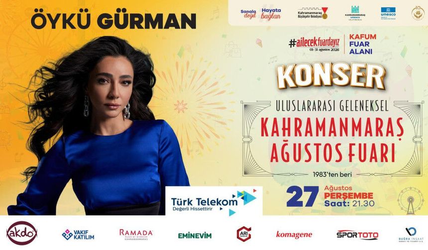 Ağustos Fuarı’nda Müzik Şöleni: Öykü Gürman Kahramanmaraş’ta Sahne Alıyor!