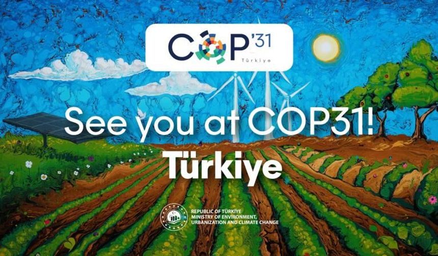 COP31 Antalya’da Sağlık Gündemi Öne Çıkacak: Türkiye’den Küresel İklim Hamlesi