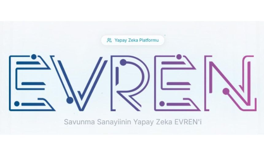 Milli yapay zeka platformu EVREN 8 bin kullanıcıyı aştı