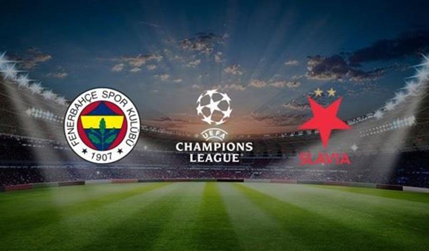 Fenerbahçe - Slavia Prag Maçı Ne Zaman, Saat Kaçta, Hangi Kanalda?