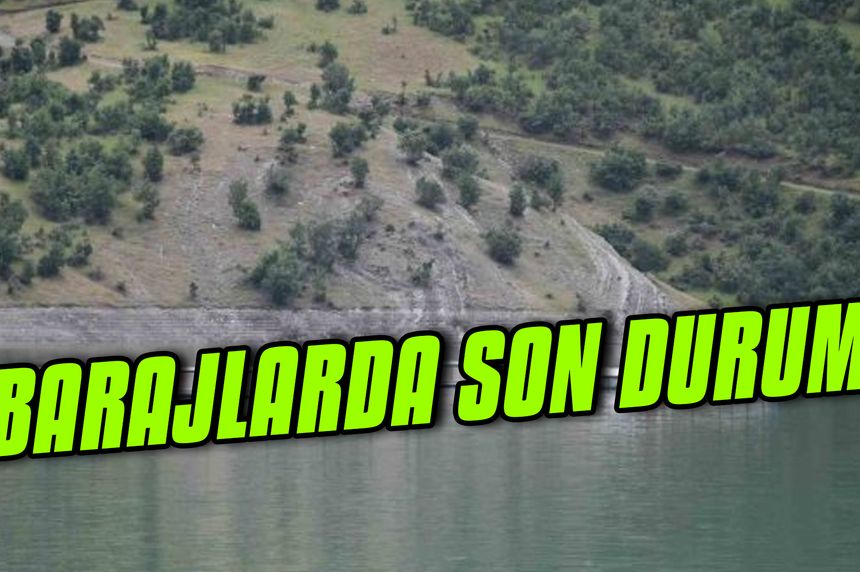 Kahramanmaraş barajlarındaki son durum!