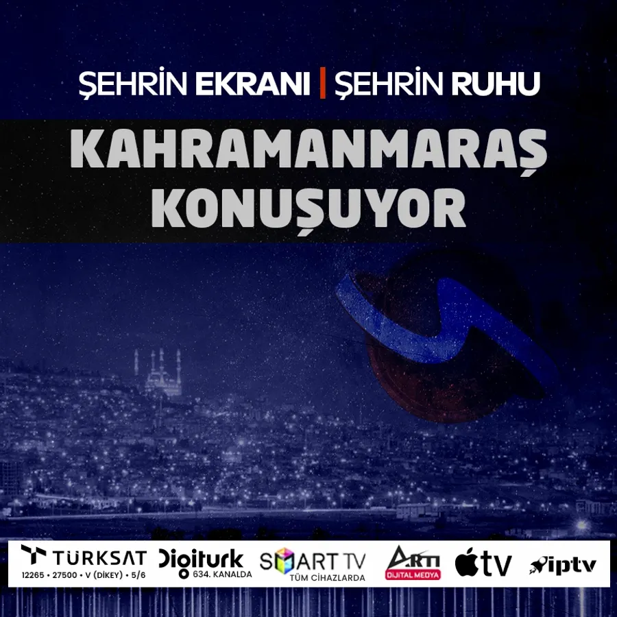 Kahramanmaraş Konuşuyor
